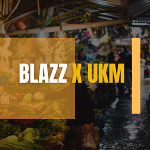 BLAZZ X UKM