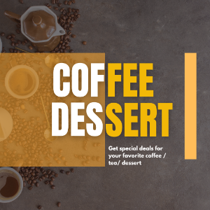 Coffee/Dessert