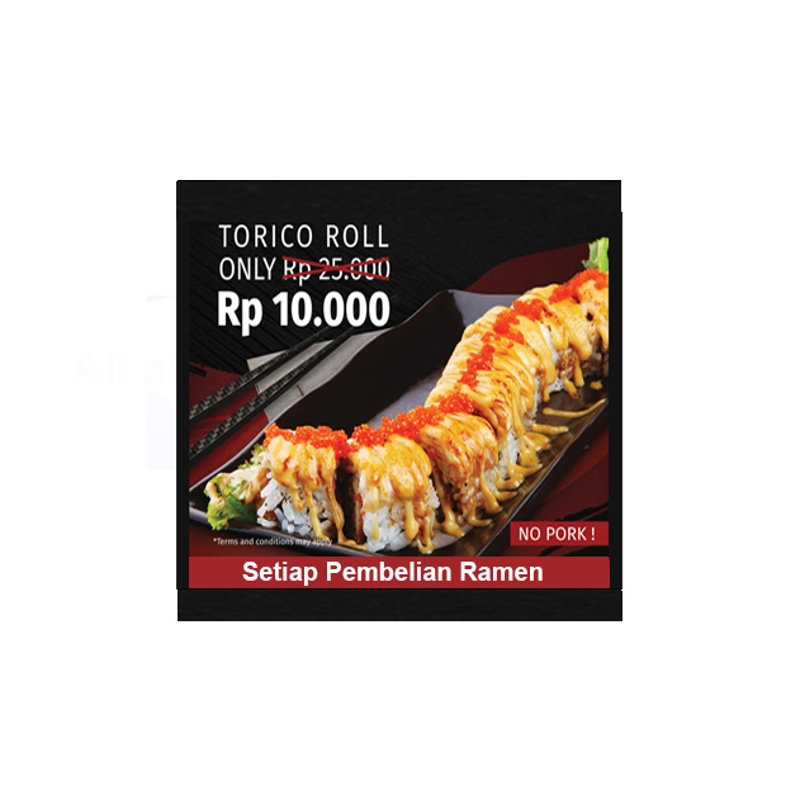 Torico Roll @Rp 10.000 (Setiap Pembelian Ramen)